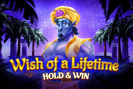 Wish of a Lifetime: Hold & Win