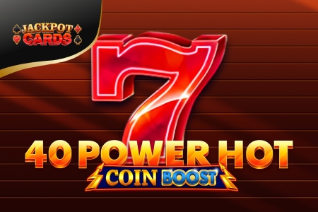 40 Power Hot Coin Boost
