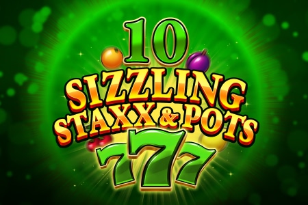 10 Sizzling Staxx & Pots