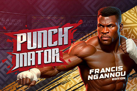 Punchinator - Francis Ngannou