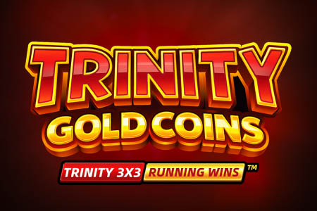 Trinity Gold Coins RUNNING WINS
